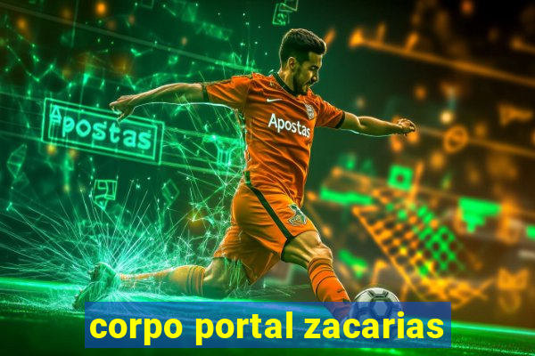 corpo portal zacarias